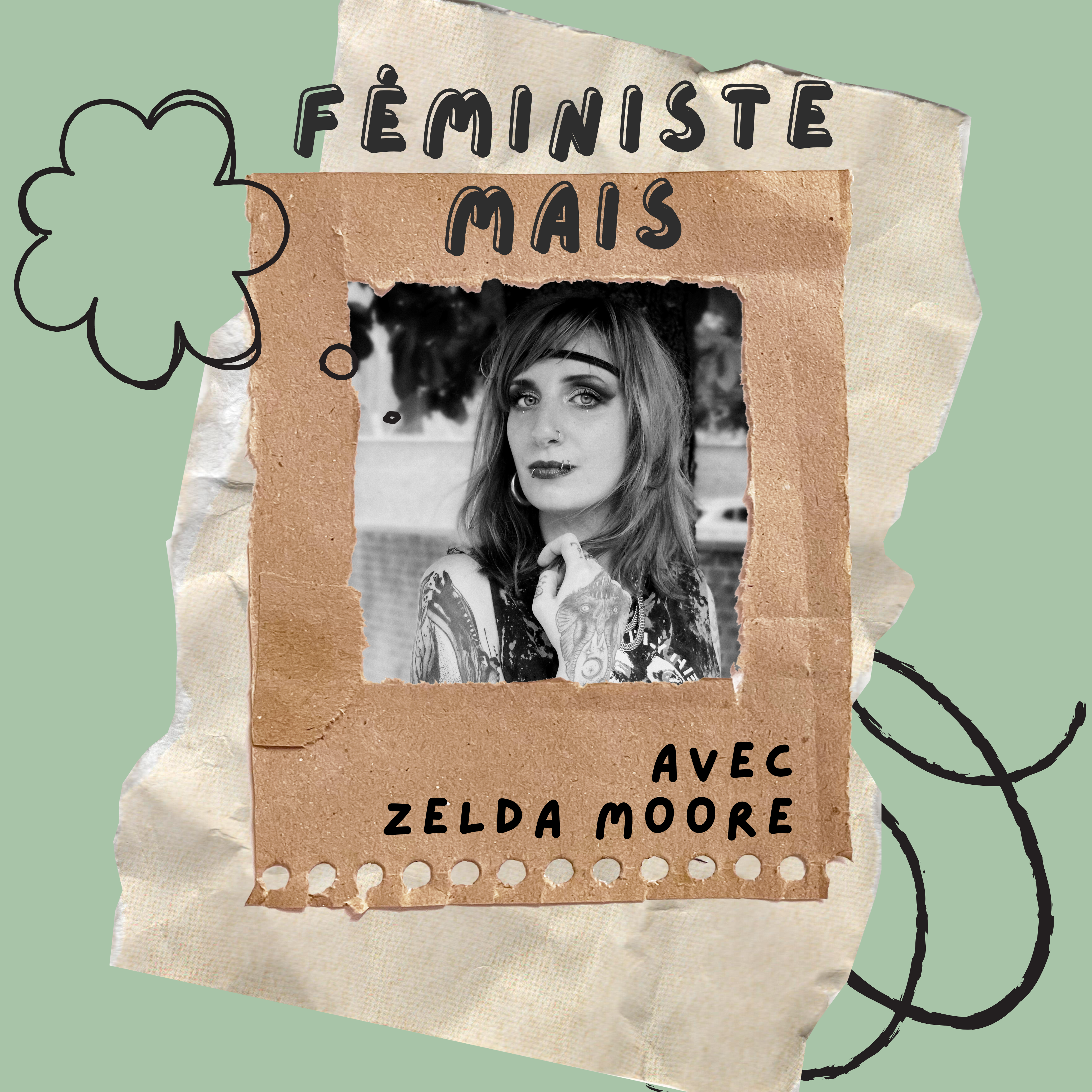Logo podcast Féministe mais avec Zelda Moore